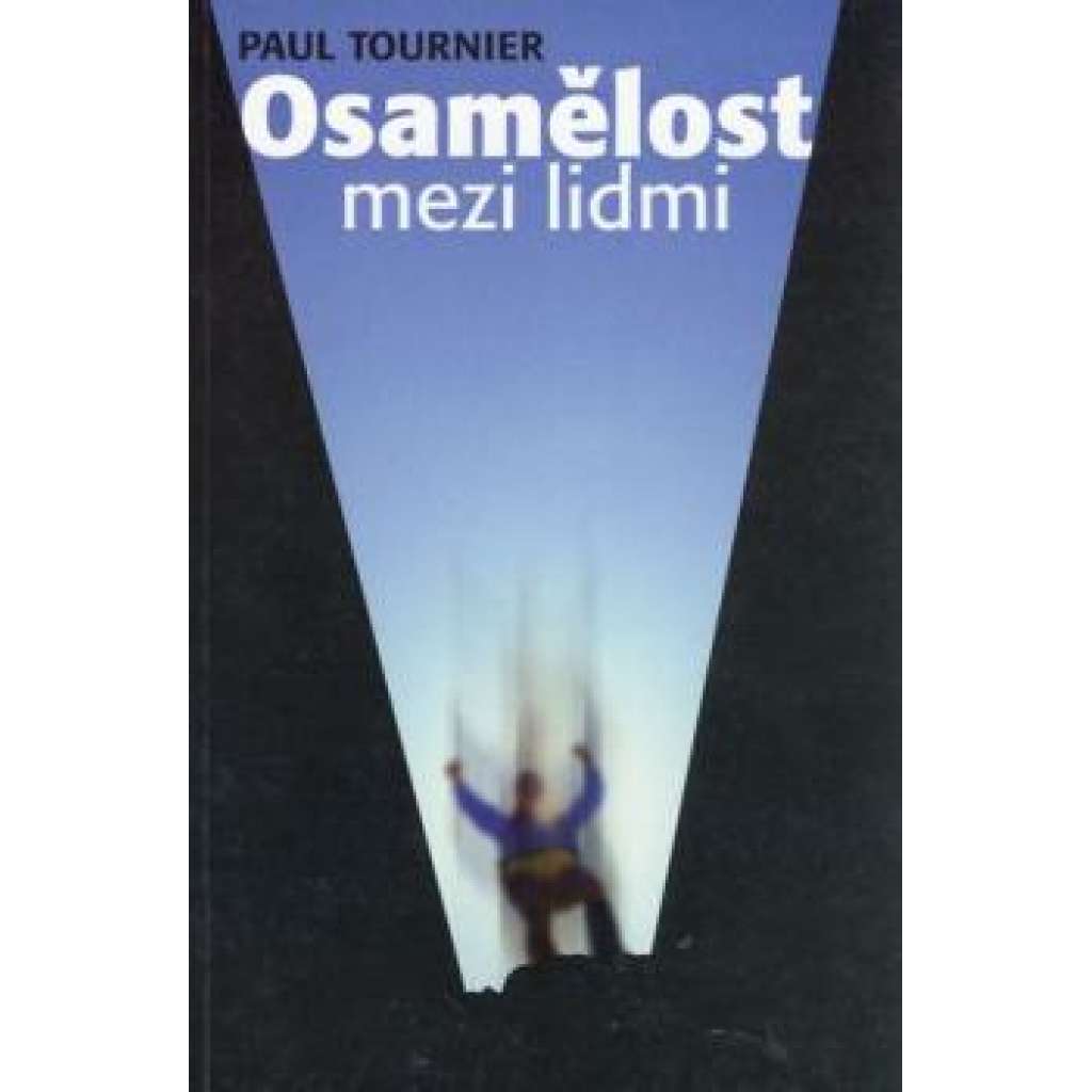 Osamělost mezi lidmi