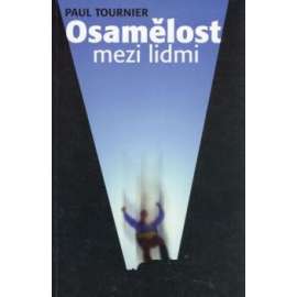 Osamělost mezi lidmi