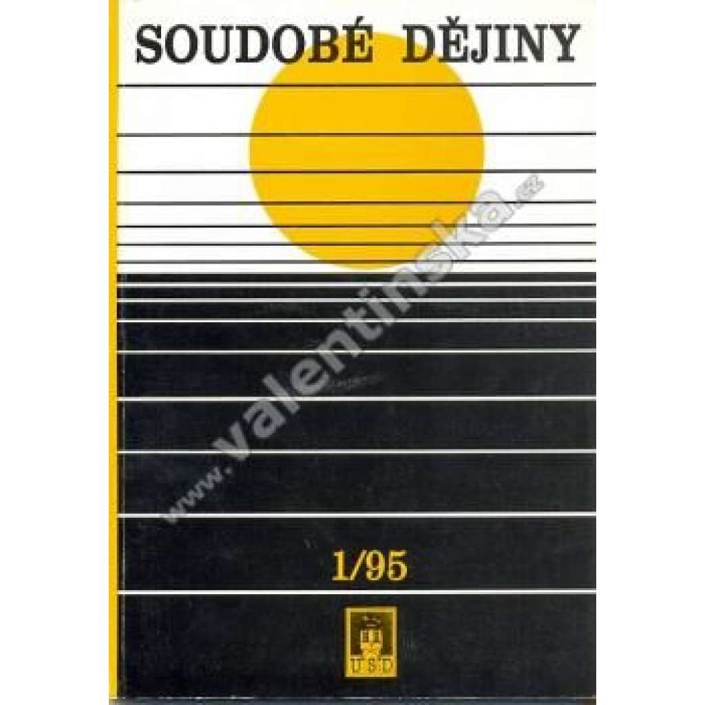 Soudobé dějiny 1/1995 (časopis, historie, mj. K některým otázkám normalizace; Vznik Občanského fóra a proměny jeho struktury [Občanské fórum], Mandler - Intelektuálové na cestě k nepolitické politice)