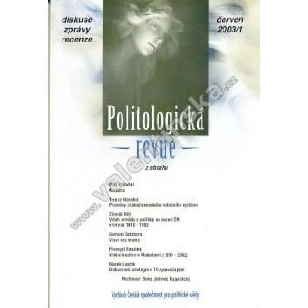 Politologická revue 1/2003 (časopis, politika, mj. Korupce; Proměny československého volebního systému; Vztah armády a politiky na území ČR v letech 1918-1992; Vládní koalice v Makedonii)