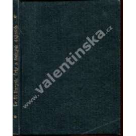 Črty o českých dějinách (České dějiny, historie, mj. Přemyslovci, Karel IV., Jan Žižka, Habsburkové, první republika)