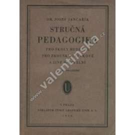 Stručná pedagogika pro školy hudební pro zkoušky jazykové a jiné speciální (hudební vzdělání, příručka)