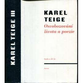 Osvobozování života a poezie (Výbor z díla, III.) Osvobozování života a poezie (Výbor z díla, III.)
