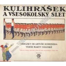 Kulihrášek a všesokolský slet (ilustroval Artuš Scheiner, Sokol)