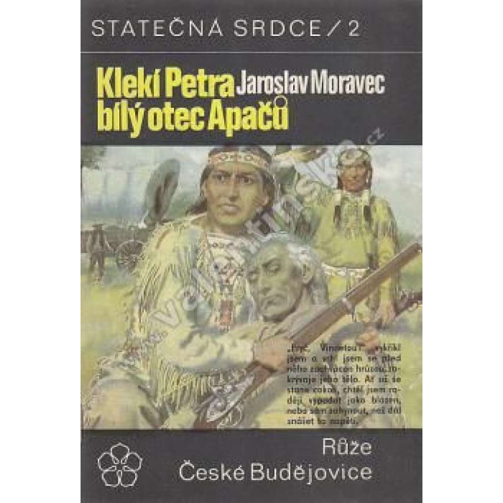 Klekí Petra bílý otec Apačů (Statečná srdce, svazek 2. )