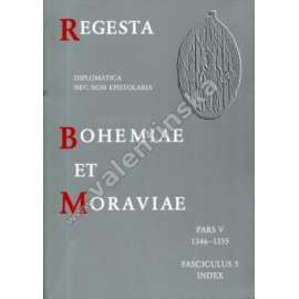 Regesta Bohemiae et Moraviae, V/5 (historie, listiny, diplomatika, pomocné vědy historické)