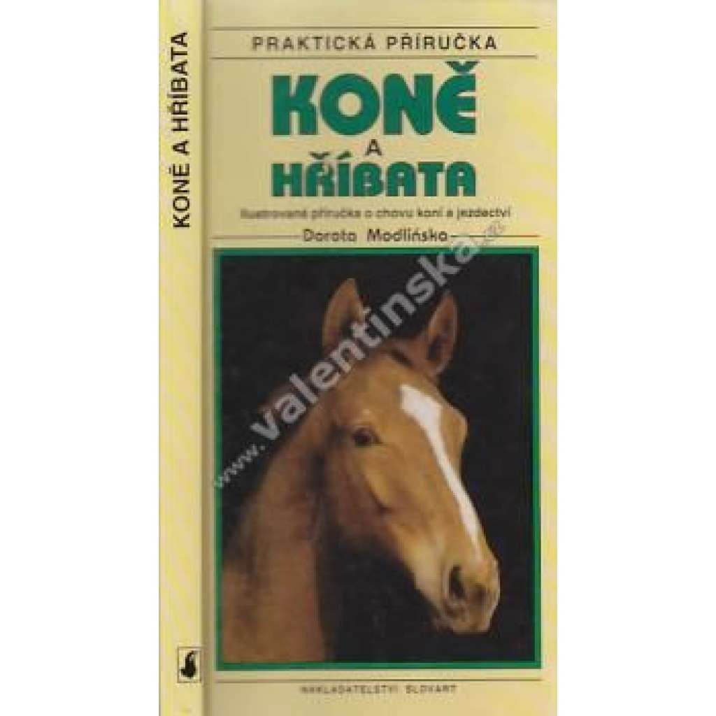 Koně a hříbata. Ilustrovaná příručka o chovu koní a jezdectví (kůň, chov koní)