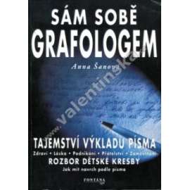 Sám sobě grafologem. Tajemství výkladu písma. Rozbor dětské kresby (psychologie, grafologie)
