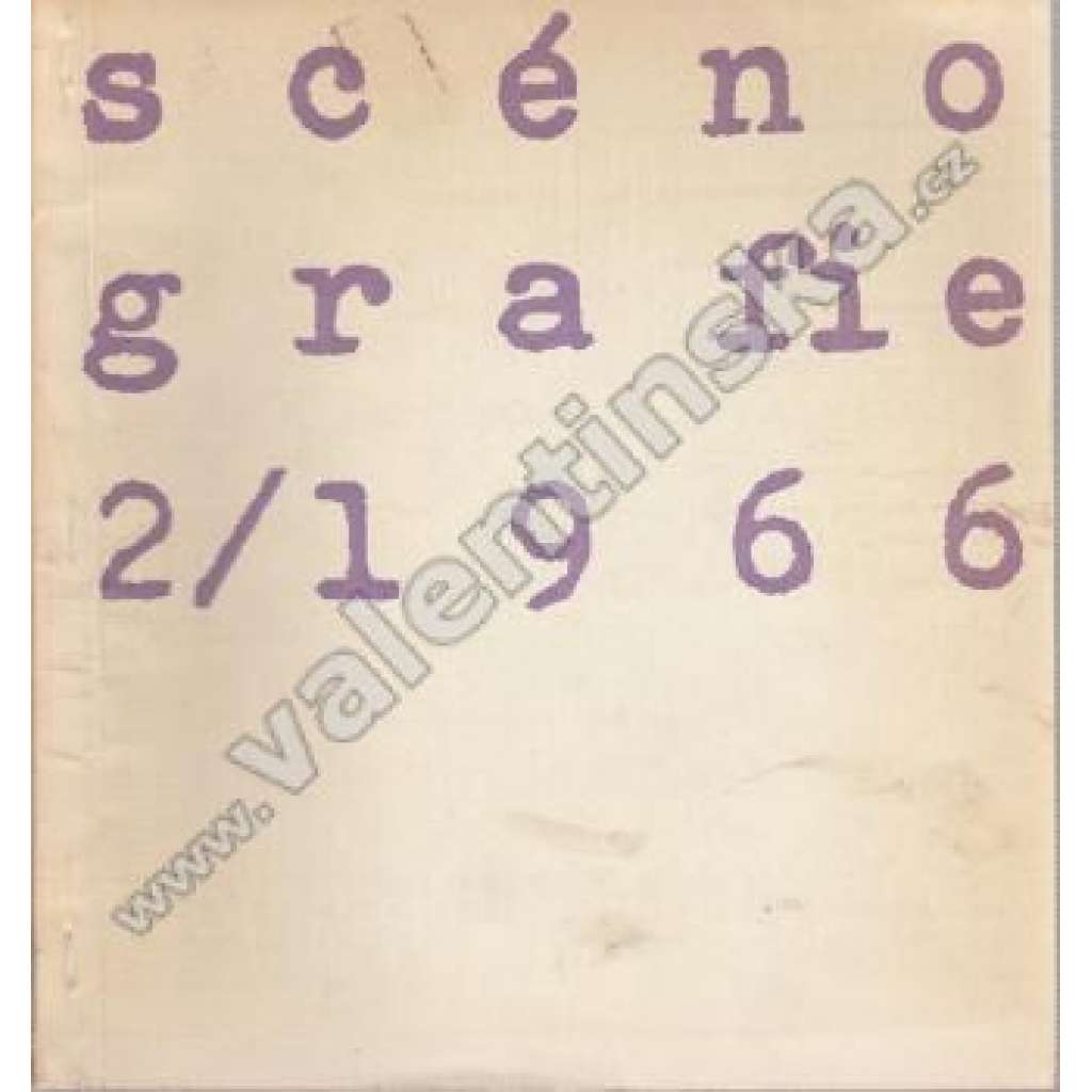 Scénografie, 2/1966 (divadlo, časopis, mj. Magie na divadle, Kam míří avantgarda ve Francii?, Picasso a divadlo, Škola čistého divadla)