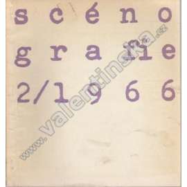 Scénografie, 2/1966 (divadlo, časopis, mj. Magie na divadle, Kam míří avantgarda ve Francii?, Picasso a divadlo, Škola čistého divadla)