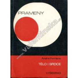 Tělo i srdce (edice: Prameny, knihovna životní orientace) [Křesťanství, partnerské vztahy]