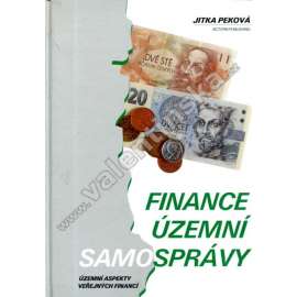 Finance územní samosprávy. Územní aspekty veřejných financí (Veřejné finance, politologie, ekonomika)