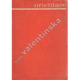 Orientace, 1968/1 (časopis, literatura, umění, kritika, mj. Jan Mukařovský - K metodologii literární vědy; Ludvík Vaculík - Pěšky jako za vozem; L. Čivrný - Dva dadaisté a strážník)