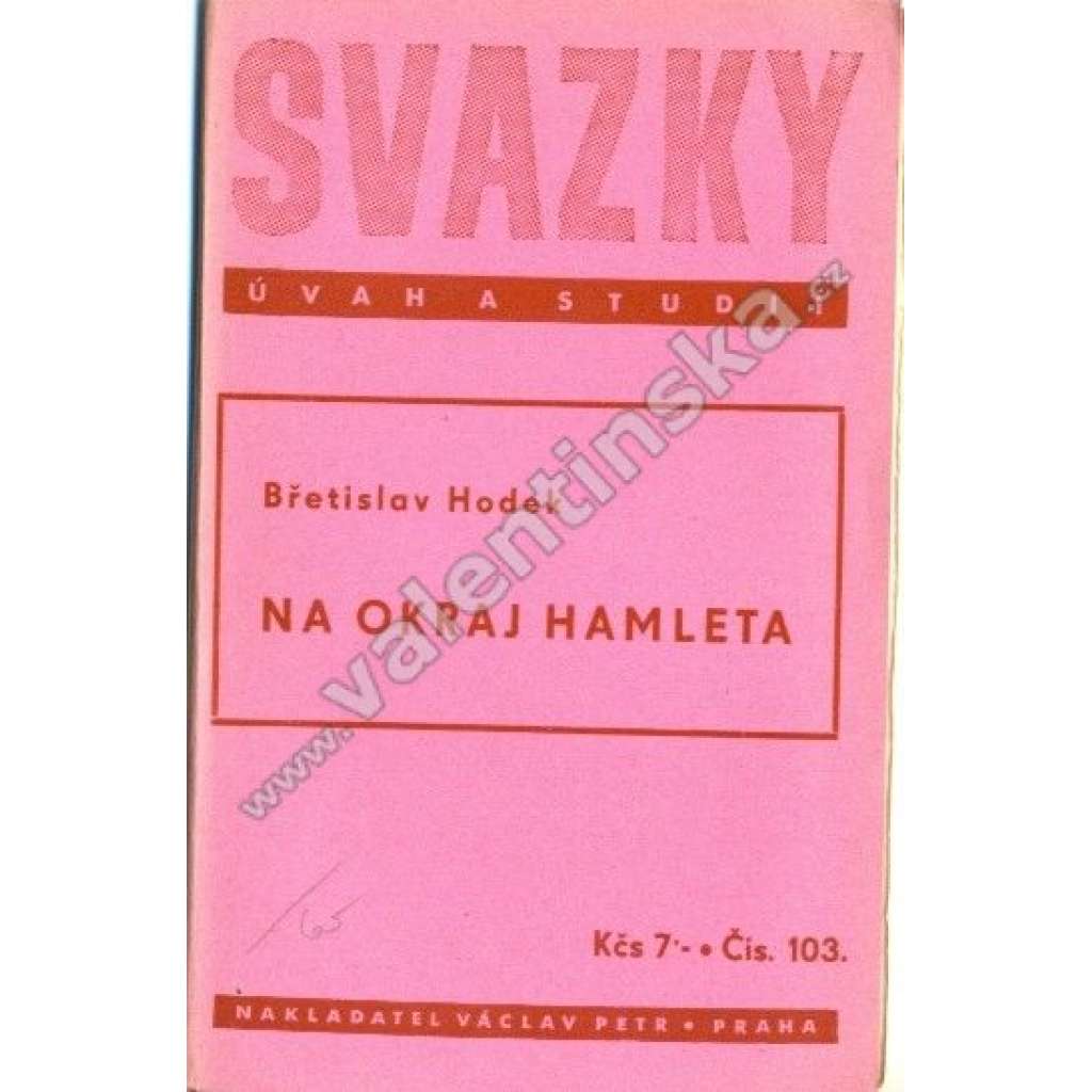 Na okraj Hamleta (edice: Svazky úvah a studií , sv. 103) [William Shakespeare, literární věda]