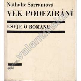 Věk podezírání. Eseje o románu (literární esej, nový román, mj. Od Dostojevského ke Kafkovi [Franz Kafka], Věk podezírání; obálka Libor Fára)