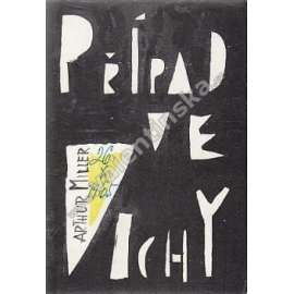 Případ ve Vichy. Divadelní program (divadlo E. F. Buriana, divadelní hra, mj. Ilja Racek, Josef Větrovec)