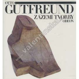 Otto Gutfreund. Zázemí tvorby (edice Paměti - korespondendce - dokumenty) - moderní sochař