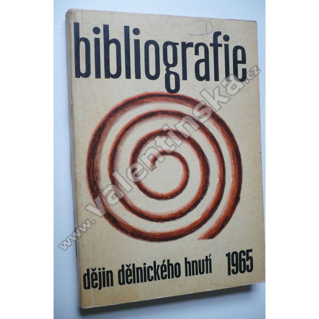 Bibliografie dějin dělnického hnutí 1965