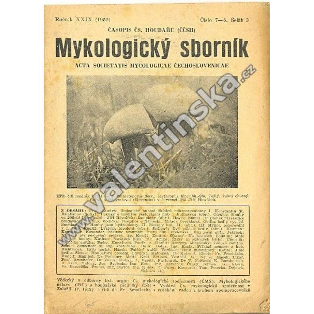 Mykologický sborník, roč. XXIX. (1952), č. 7-8./3 (časopis, mykologie, houby, mj. Námel, jeho pěstění a sběr; Biotopy velkých hub, Dvě vzácné bedly ve Stromovce)