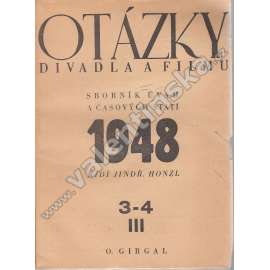 Otázky divadla a filmu, 1948, 3-6 (sborník, divadlo, kinematografie, mj. Hliněný vozíček, Umění a průmysl kinematografie v dobách průkopníků (1896-1906), Konflikt v sovětském dramatě, Revisor v repertoiru Národního divadla)