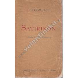 Satirikon. Milostné a veselé příhody Enkolpia a jeho přátel za doby Neronovy (edice: Bibelot, sv. 13) [historický román, humor, Římská říše]