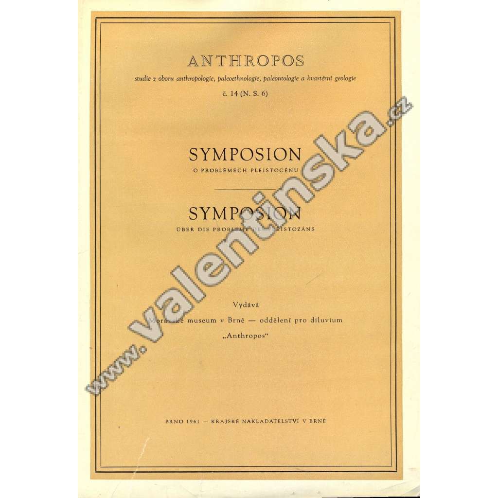 Symposion o problémech pleistocenu (paleontologie, antropologie, paleolit, Morava; věnování a podpis Jelínek)