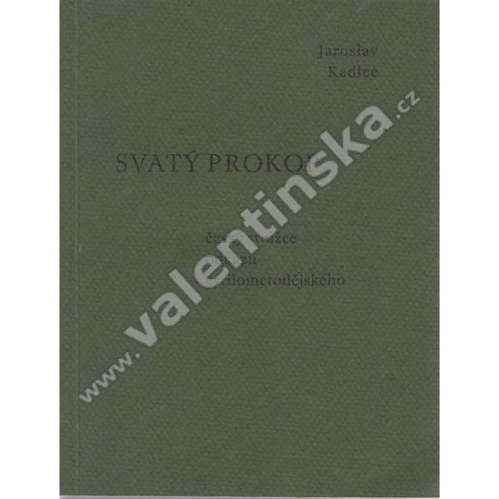 Svatý Prokop, český strážce odkazu...