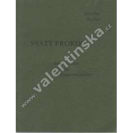 Svatý Prokop, český strážce odkazu...