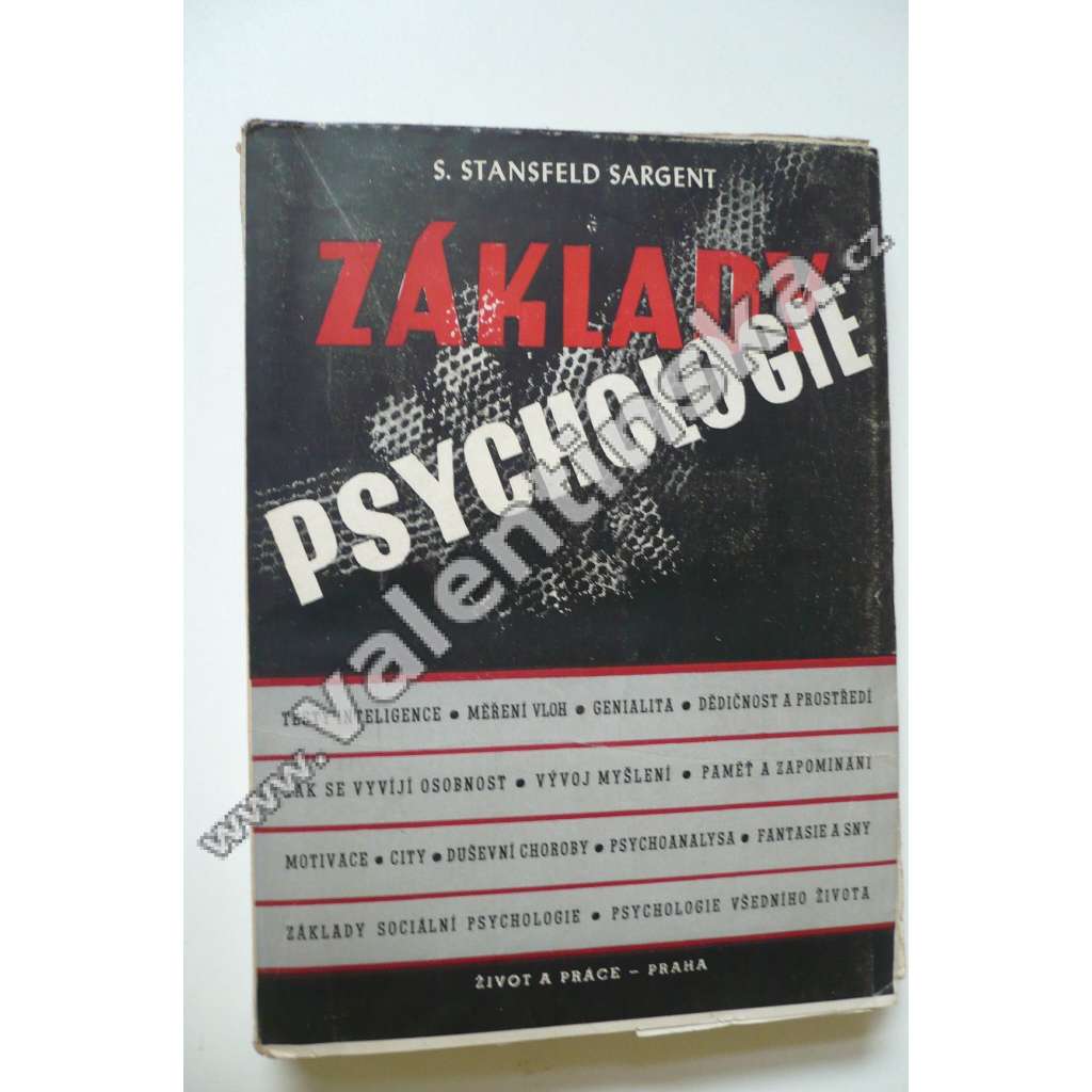 Základy psychologie (Vědecká psychologie, Inteligence a její testování, Měření speciálních vloh, Slabomyslnost a genialita, Vliv dědičnosti a prostředí, Motivace, City)