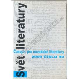 Svět literatury 40/2009 (časopis, literární věda, mj. Mácha a německý romantismus; Praha španělská; Cid v zrcadle českých překladů a adaptací; Odezvy a znaky Joyceova Odyssea; Bulgakov v divadle)