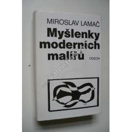 Myšlenky moderních malířů (moderní umění - texty o teorii) [malířství, avantgarda, postimpresionismus, kubismus, surrealismus, mj. Cézanne, Picasso, Matisse, Kandinsky, Klee, Toyen, Mondrian, Zrzavý, Braque, Breton aj.)