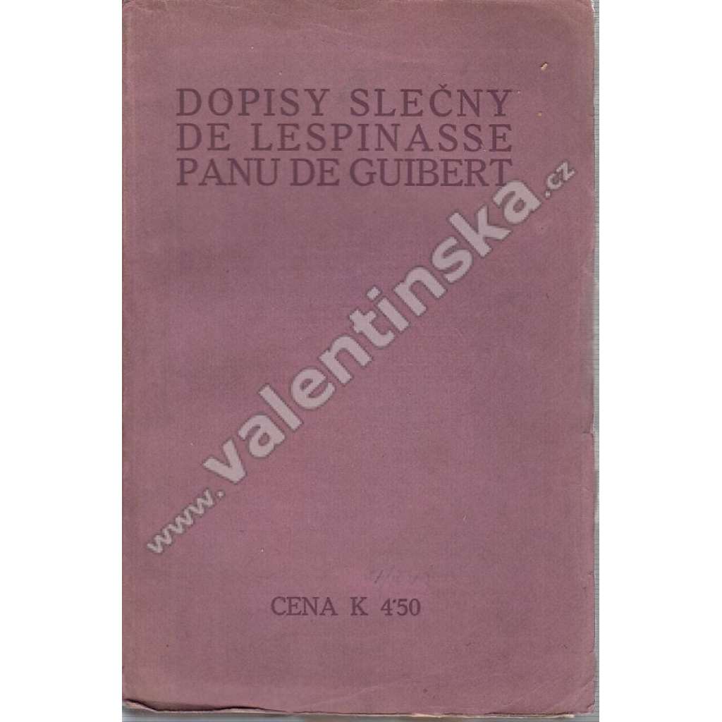 Dopisy slečny De Lespinasse panu De Guibert