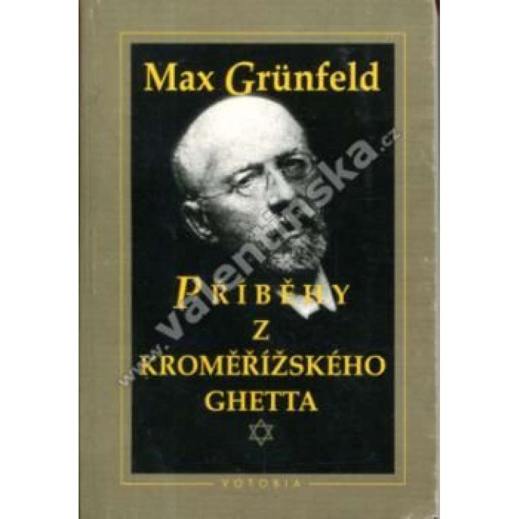 Příběhy z Kroměřížského ghetta [Kroměříž, Židé, židovská vyprávění]