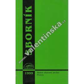 Sborník Státního okresního archivu Přerov 1999 (Jiří Lapáček - Otazníky nad počátky města Přerova; V. Bednář - J. S. Machar a Vojenská akademie v Hranicích; F. Vašek - Z. Štěpán - Změny ve formách moravské rezistence - 2. pol. roku 1941)