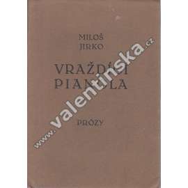 Vraždící pianola: Pět povídek (edice: Knihomilská edice Amfora, sv. 6) [bibliofilie; podpis Miloš Jirko; podpis František Mervart [graf.úprava])