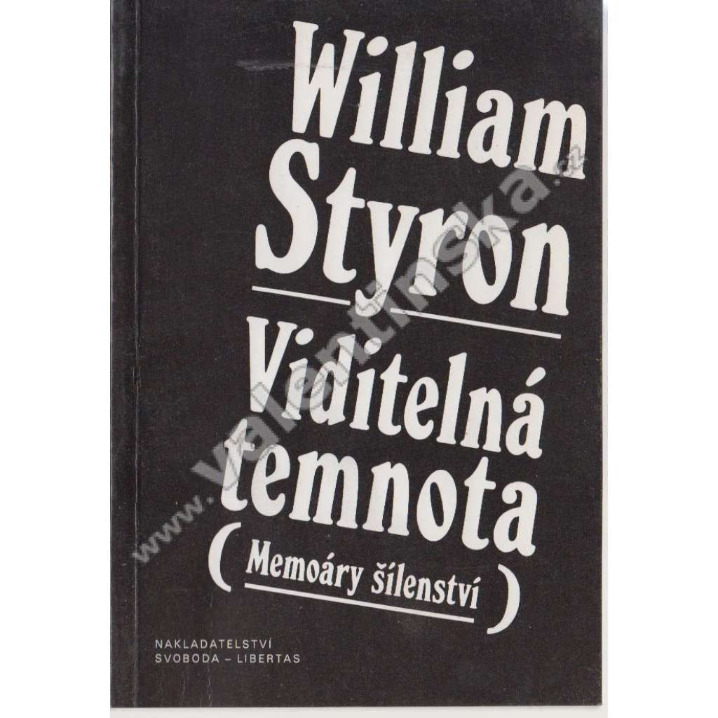 Viditelná temnota (Memoáry šílenství)