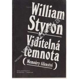 Viditelná temnota (Memoáry šílenství)