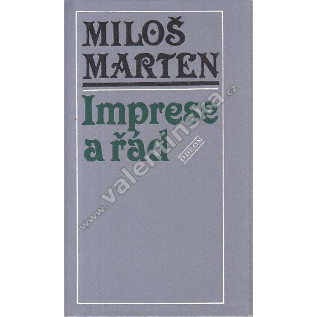 Imprese a řád (literární věda, mj. Dopis Miloše Martena F. X. Šaldovi, Styl a stylizace, O lyrickém impresionismu, Nad městem)