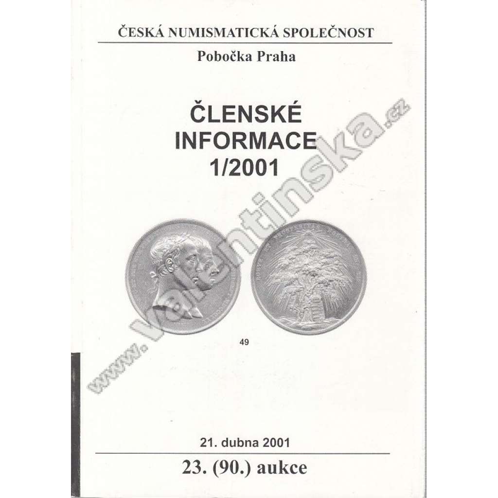 Členské informace 1/2001. Česká numismatická společnost (Numismatika, aukční katalog, mj. Krádež mincí v Západočeském muzeu v Plzni; Nové padělky vzácných mincí; Václav Bítovský, Jan Sarkander, Albrecht z Valdštena před a po Bílé Hoře)