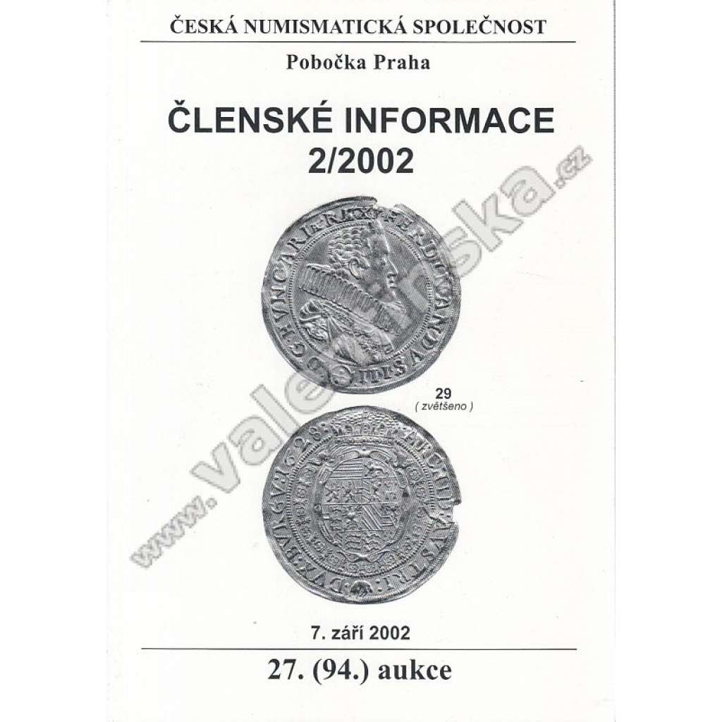 Členské informace 2/2002. Česká numismatická společnost (Numismatika, aukční katalog, mj. Vloupání do Muzea českého stříbra v Kutné Hoře; K jednomu omylu okolo keltských mincí [keltové], Padělky státovky 500 kč 1 typu 3)