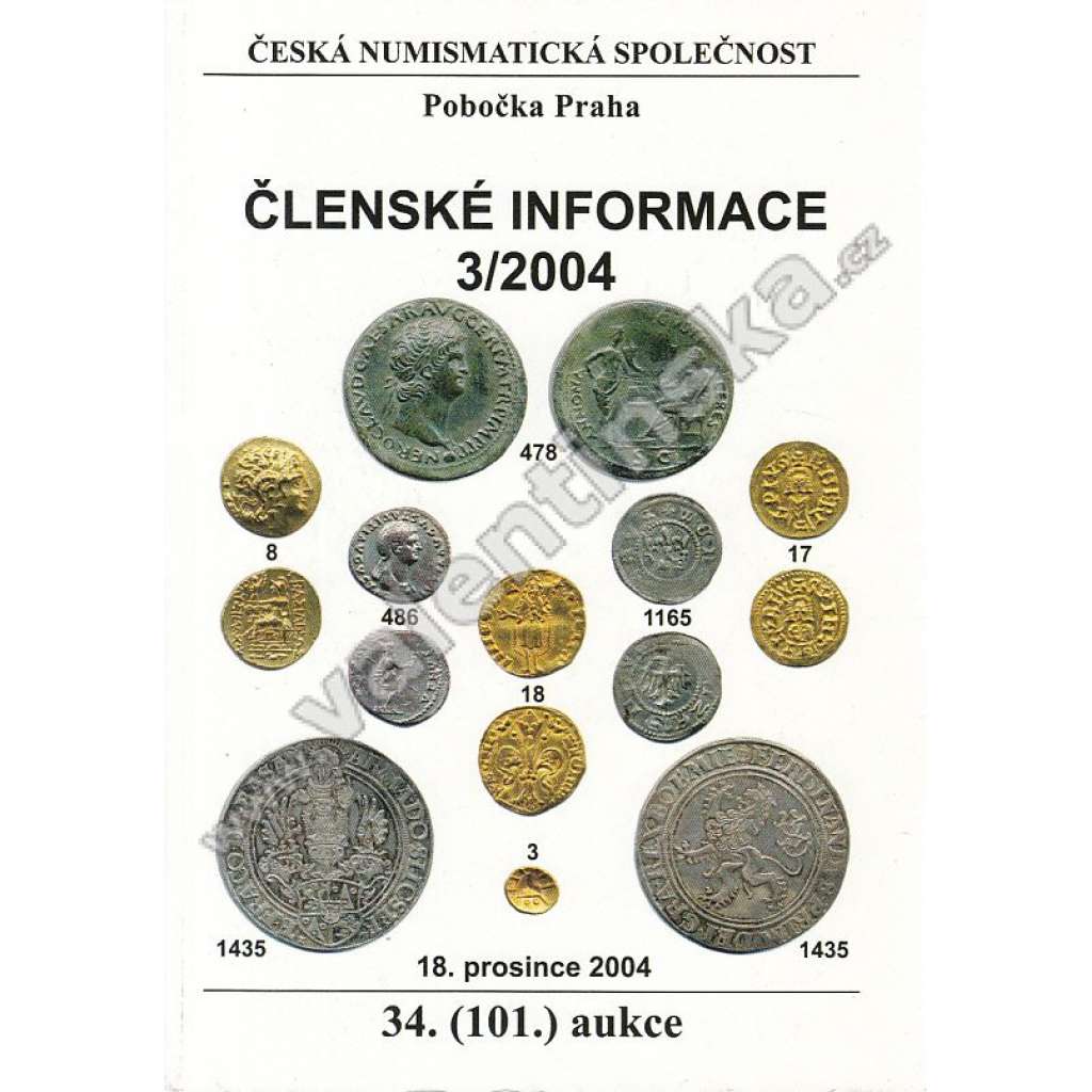 Členské informace 3/2004. Česká numismatická společnost (Numismatika, aukční katalog, mj. Jaký vlastně byl římský císař Nero?, Erlangenský půlgroš Václava IV., Tři neznámé ražby Ferdinanda II. z pražské mincovny)