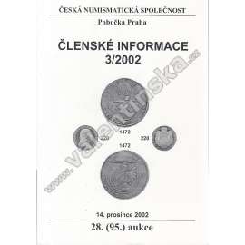 Členské informace 3/2002. Česká numismatická společnost (Numismatika, aukční katalog, mj. Chyboražba denáru Konráda I. z doby jeho údělné vlády na Brněnsku [Brno], Železné kříže II. třídy z roku 1939 - originály nebo falsa?)
