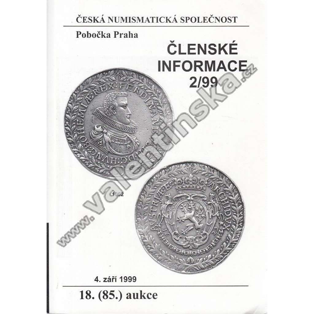Členské informace 2/99. Česká numismatická společnost (Numismatika, aukční katalog, mj. Jakub Baševi - vzestup a pád finančníka a šlechtice)