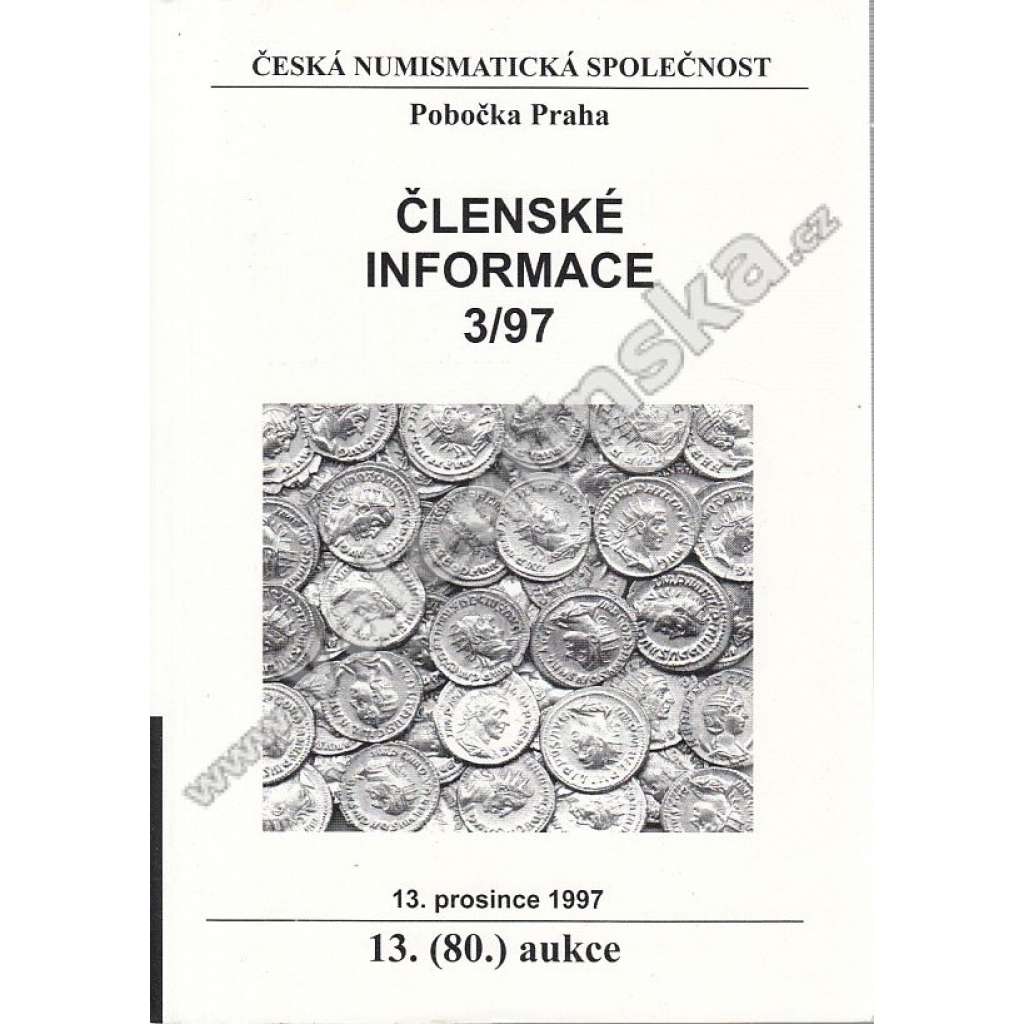 Členské informace 3/97. Česká numismatická společnost (Numismatika, aukční katalog)
