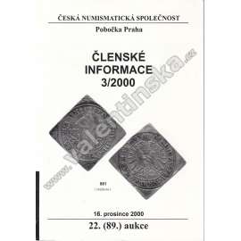 Členské informace 3/2000. Česká numismatická společnost (Numismatika, aukční katalog, mj. Další padělky německých zlatých mincí, Významný polská numismatik S. Suchodolski v Praze)