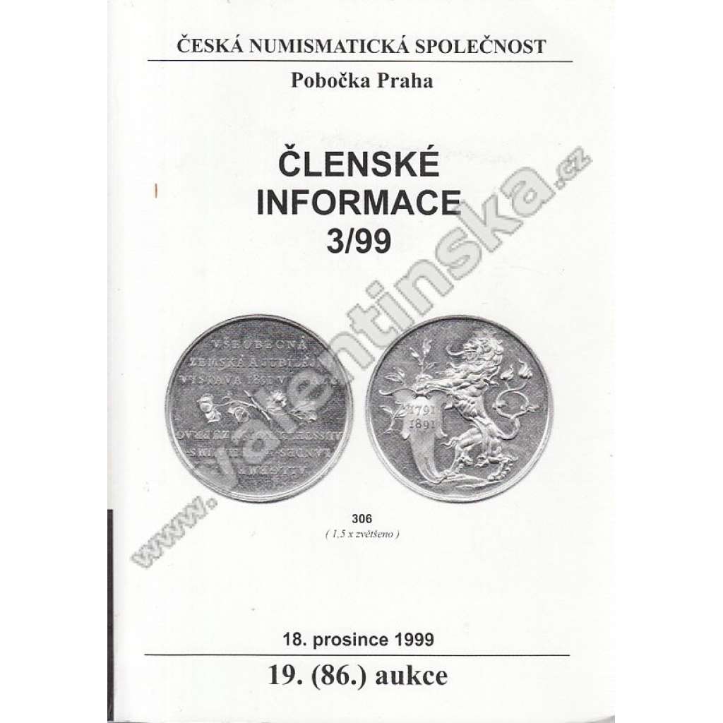Členské informace 3/99. Česká numismatická společnost (Numismatika, aukční katalog, mj. Nové padělky keltských mincí a českých denárů[keltové])