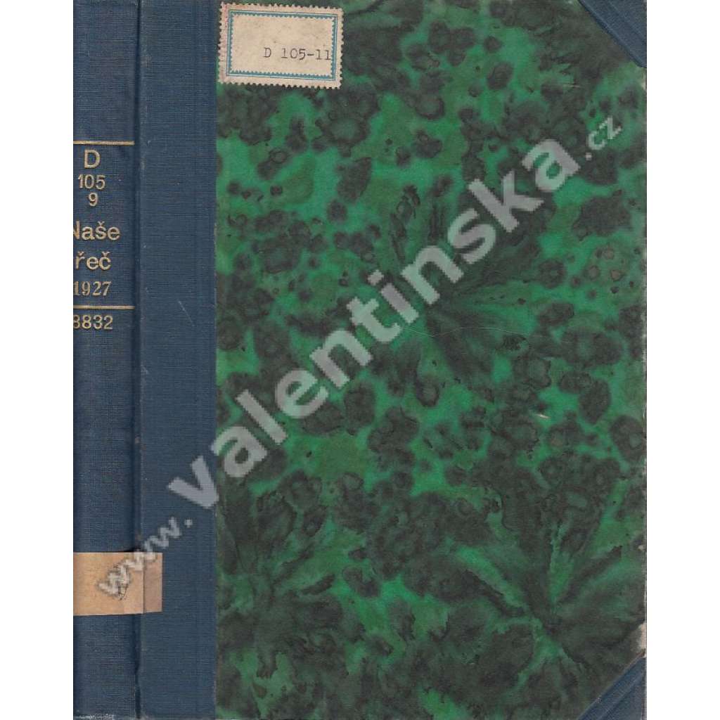 Naše řeč, r. XI. (1927) (český jazyk, lingvistika, mj. Zdrobnělá slova, Alše či Aleše?, České Kladsko, Ženy ze života a díla Jana Amose Komenského)