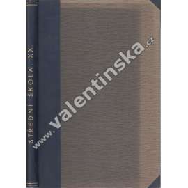 Střední škola, r. XX. (1940) (Pedagogika, mj. Fysika, Jazyk německý, Zeměpis, Jazyk řecký, Jazyk latinský, Dějepis, Chemie)