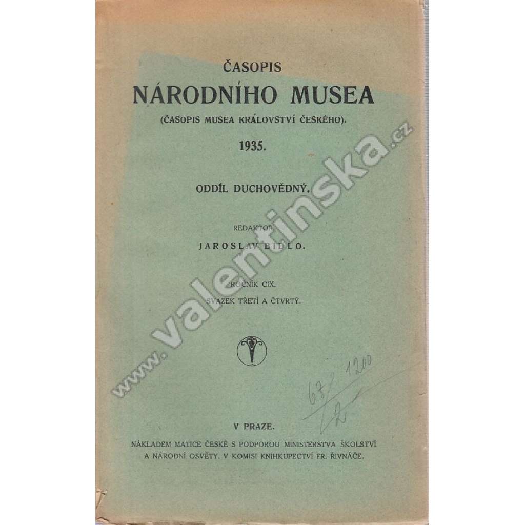 Časopis Národního musea, 1935, Oddíl duchovědný (Jos. Salaba - Ještě o Husově rodu a mládí; A.Janáček - Zrození básníka Otokara Březiny [Březina], Arne Novák - Dějiny české literatury)