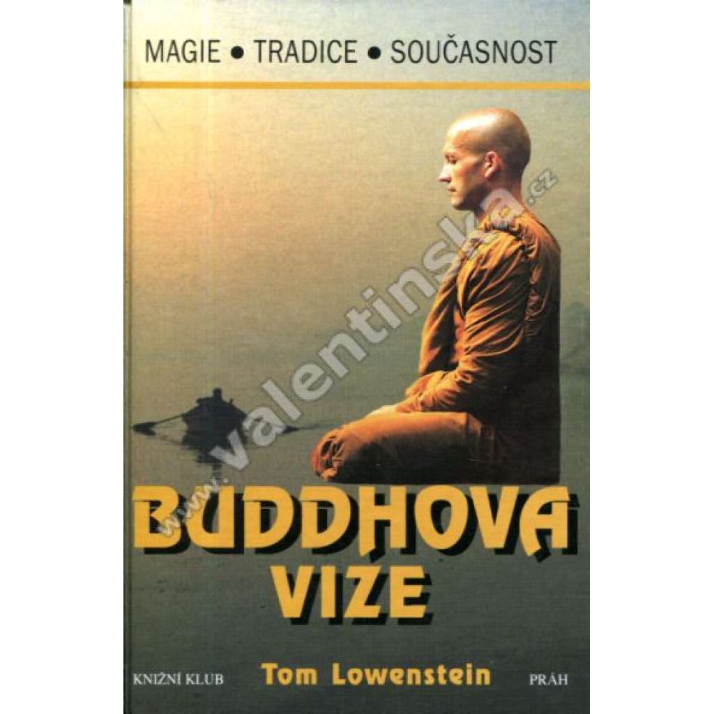Buddhova vize (zen-buddhismus, Buddha, učení buddhismu)
